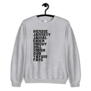 Influential Jazz Pianists List Unisex Sweatshirt (dark design)