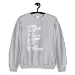 Influential Jazz Bassists List Unisex Sweatshirt (light design)