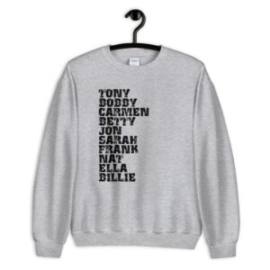 Influential Jazz Vocalists List Unisex Sweatshirt (dark design)