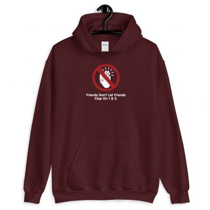 Friends Don't Let Friends Clap On 1 & 3 Unisex Hoodie - Image 5