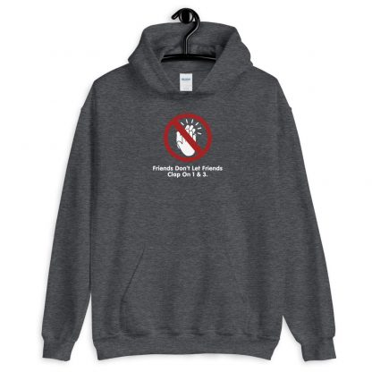 Friends Don't Let Friends Clap On 1 & 3 Unisex Hoodie - Image 3