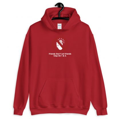 Friends Don't Let Friends Clap On 1 & 3 Unisex Hoodie - Image 6