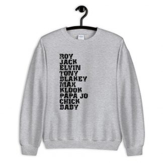 Influential Jazz Drummers List Unisex Sweatshirt (dark design)