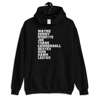 Influential Jazz Saxophone List Unisex Hoodie (light design)