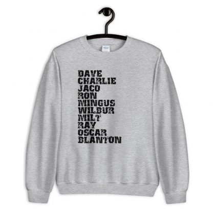 Influential Jazz Bassists List Unisex Sweatshirt (dark design)