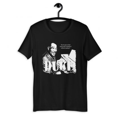 Duke Ellington Jazz Wisdom Short-Sleeve Unisex T-Shirt (1-color) - Image 2