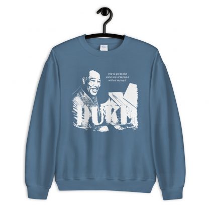 Duke Ellington Jazz Wisdom Unisex Sweatshirt (1-color) - Image 6