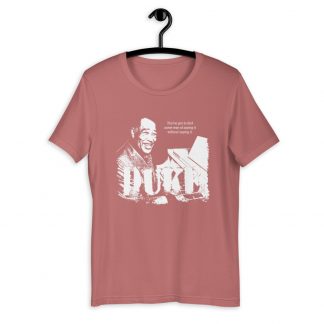 Duke Ellington Jazz Wisdom Short-Sleeve Unisex T-Shirt (1-color)