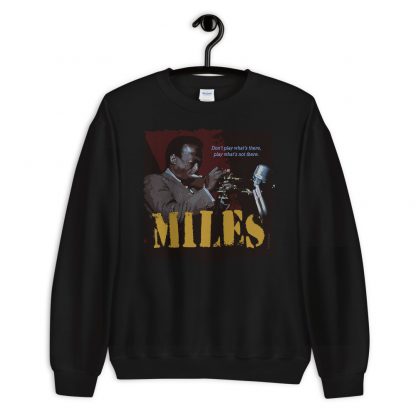 Miles Davis Jazz Wisdom Unisex Sweatshirt