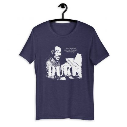 Duke Ellington Jazz Wisdom Short-Sleeve Unisex T-Shirt (1-color) - Image 4