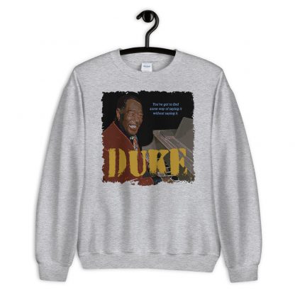 Duke Ellington Jazz Wisdom Unisex Sweatshirt - Image 3
