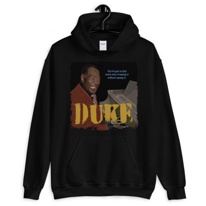 Duke Ellington Jazz Wisdom Unisex Hoodie