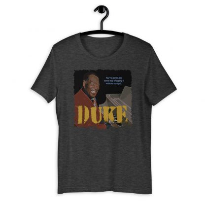 Duke Ellington Jazz Wisdom Short-Sleeve Unisex T-Shirt - Image 8