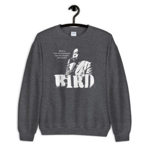 Charlie Parker Jazz Wisdom Unisex Sweatshirt (1-color)