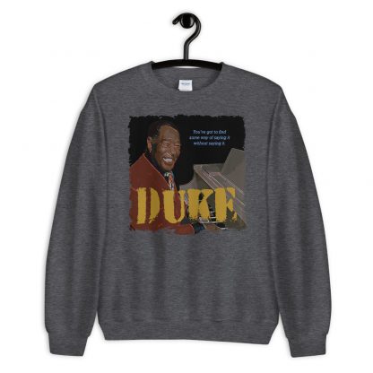 Duke Ellington Jazz Wisdom Unisex Sweatshirt - Image 2