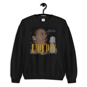 Billie Holiday Jazz Wisdom Unisex Sweatshirt
