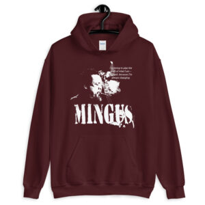 Charles Mingus Jazz Wisdom Unisex Hoodie (1-color)