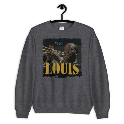 Louis Armstrong Jazz Wisdom Unisex Sweatshirt - Image 2