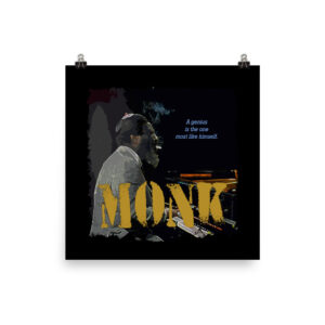 Thelonious Monk Jazz Wisdom Luster Poster