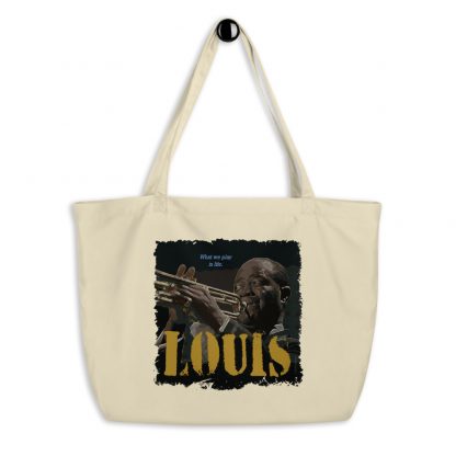 Louis Armstrong Jazz Wisdom Large Organic Tote Bag